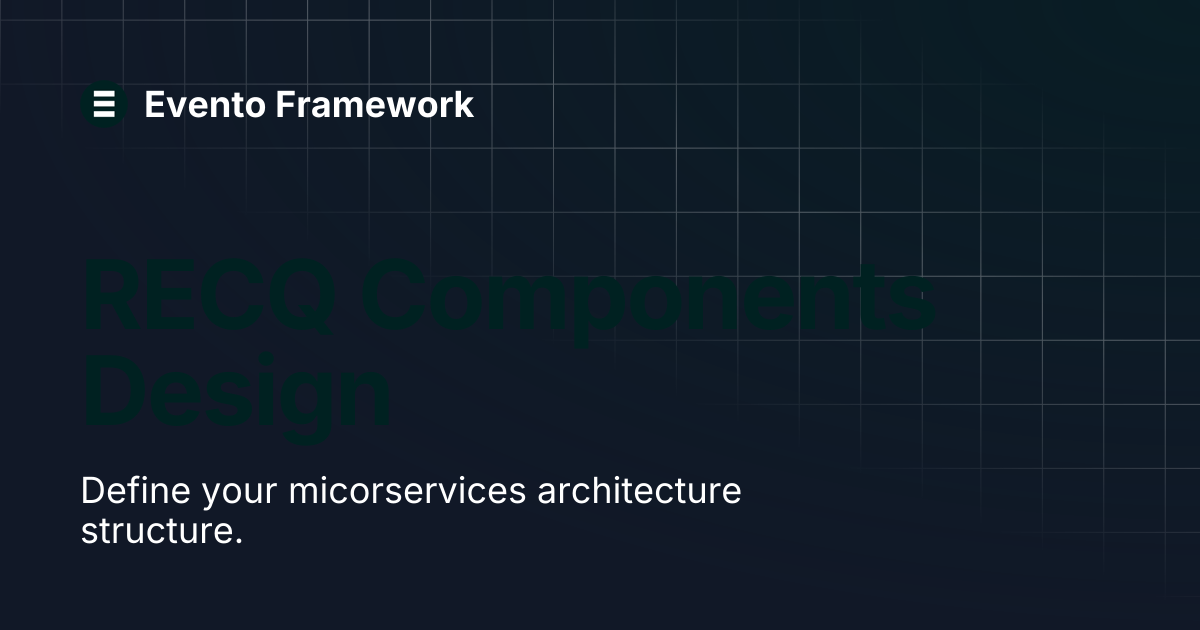 RECQ Components Design | Evento Framework
